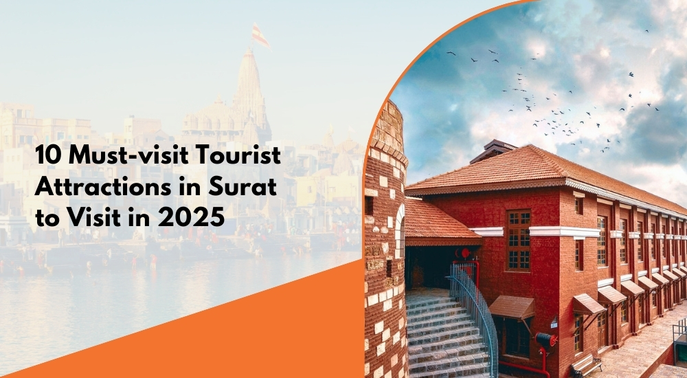 10 Must-visit Tourist Attractions in Surat to Visit in 2025